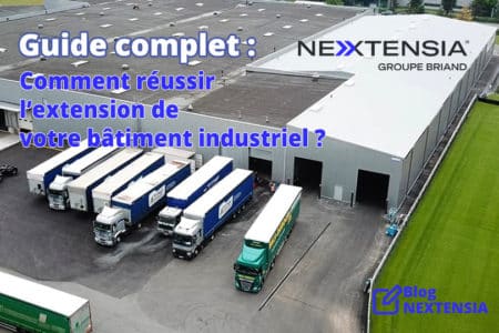 Guide-complet-Comment-réussir-l'extension-de-votre-batiment-industriel